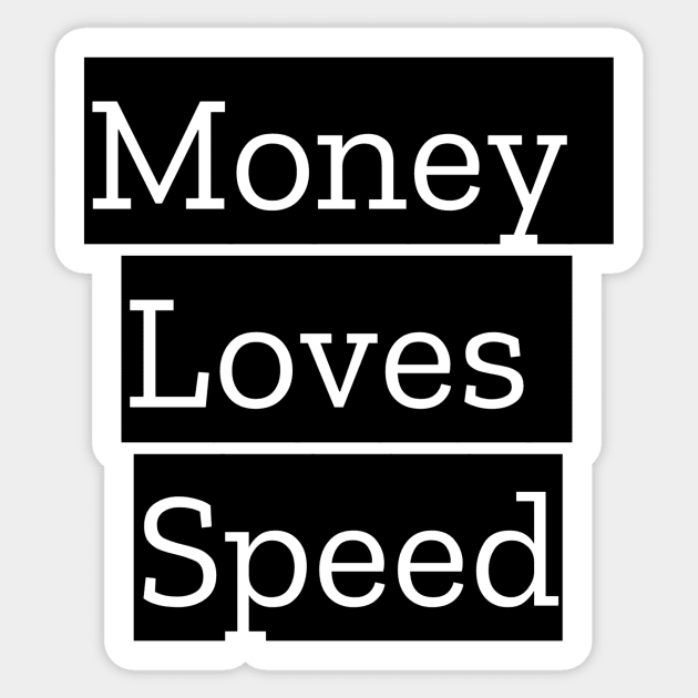 Money Loves Speed Sticker by Jitesh Kundra